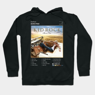 Kid Rock - Born Free Tracklist Album Hoodie